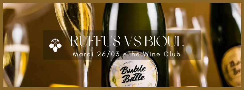 26/03 – Belgian Bubble Battle Ruffus VS Bioul @The Wine Club