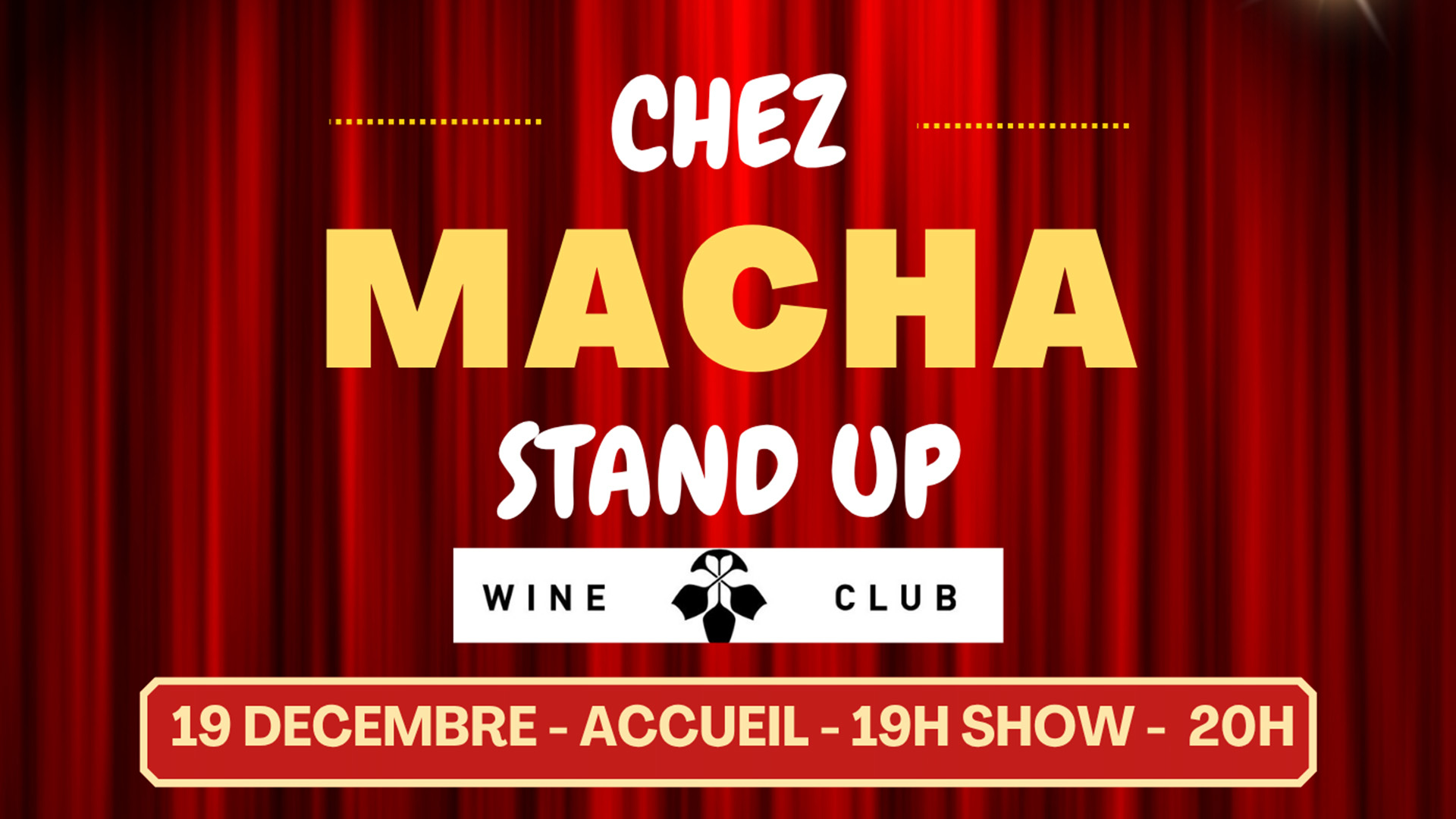 19/12 STAND UP CHEZ MACHA @THE WINE CLUB
