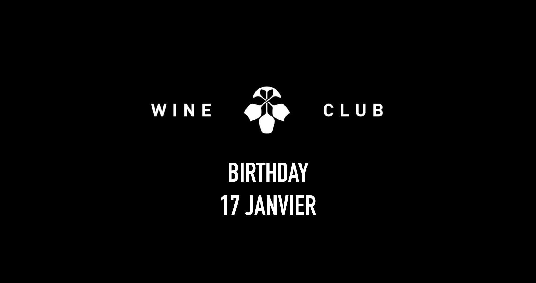 17/01 BIRTHDAY The Wine Club